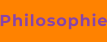 Philosophie